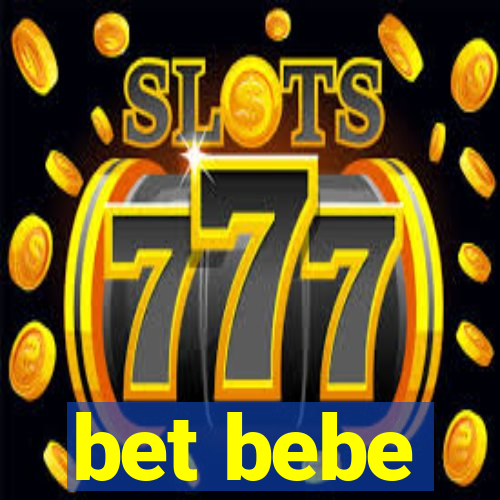 bet bebe